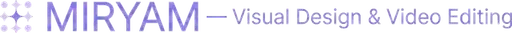 MIRYAM – Visual Design & Video Editing